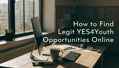 How to Find Legit YES4Youth Opportunities Online